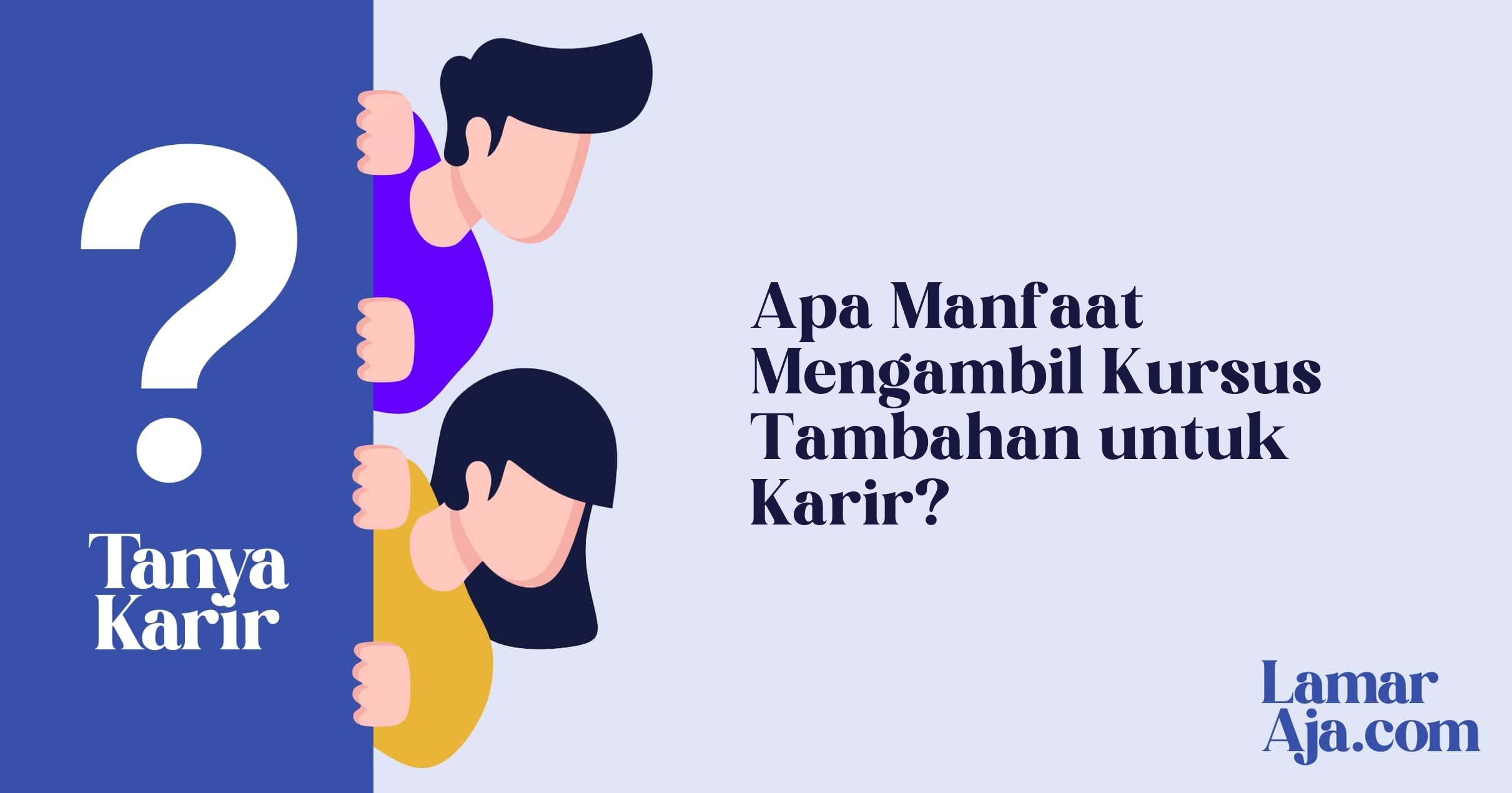 Apa Manfaat Mengambil Kursus Tambahan untuk Karir?